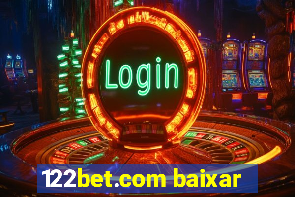 122bet.com baixar